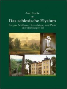 Arne Franke: Das schlesische Elysium