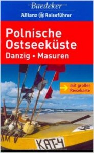 Klaus Klöppel und Olaf Matthei: Polnische Ostseeküste, Danzig Masuren