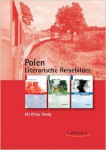 Matthias Kneip: Literarische Reisebilder